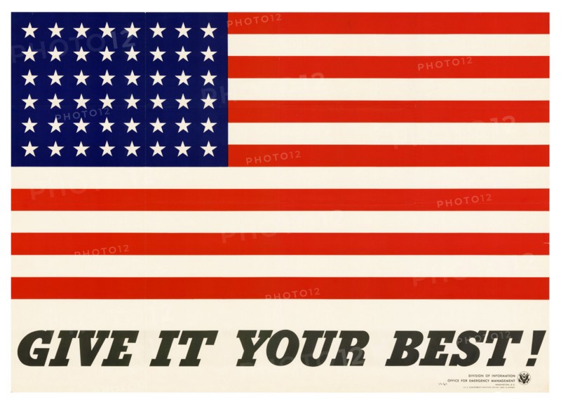 American patriotic propaganda poster 'Give It Your Best! World War two