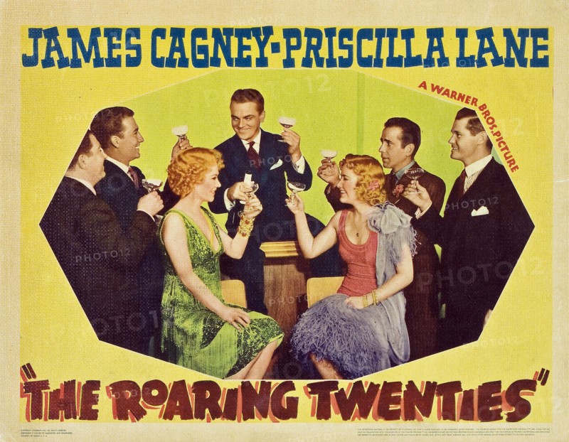 The Roaring Twenties, a 1939 crime thriller starring James Cagney, Priscilla Lane, Humphrey Bogart