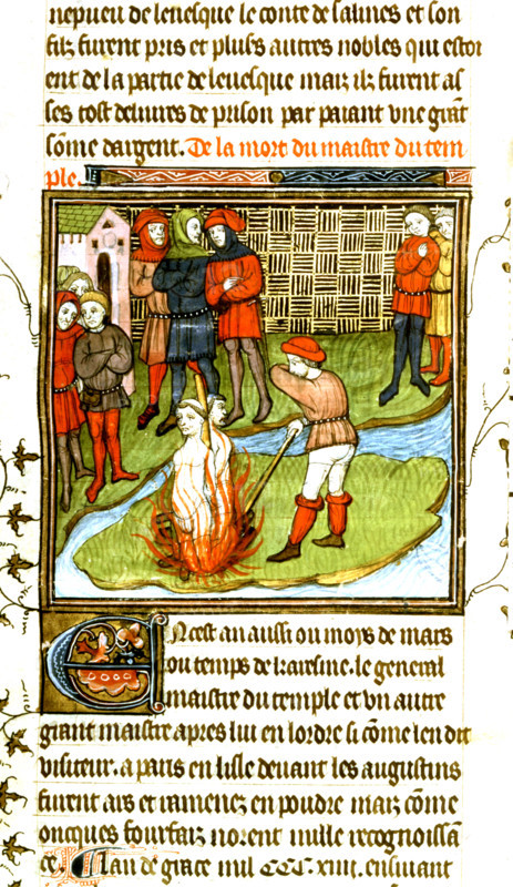 Miniature. Jacques de Molay, "grand master" of the Templars, was burned alive on March 19, 1314