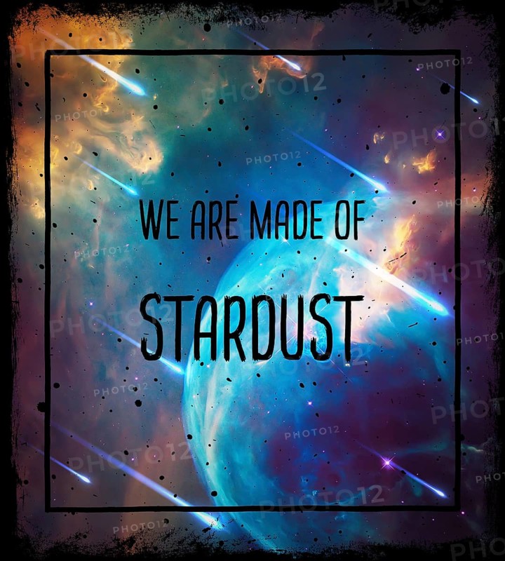 We are all made of stardust. Trendy cosmic design. Scientific