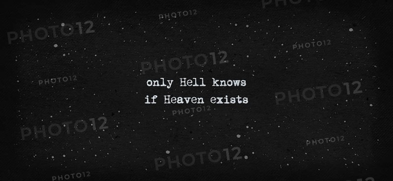 Only hell knows if heaven exists. Typewriter style text art illustration. Conceptual minimalist design lettering on a vintage dark paper texture background