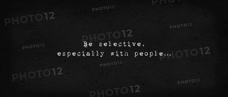 Be selective