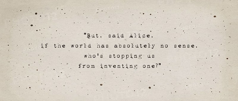 If the world has absolutely no sense