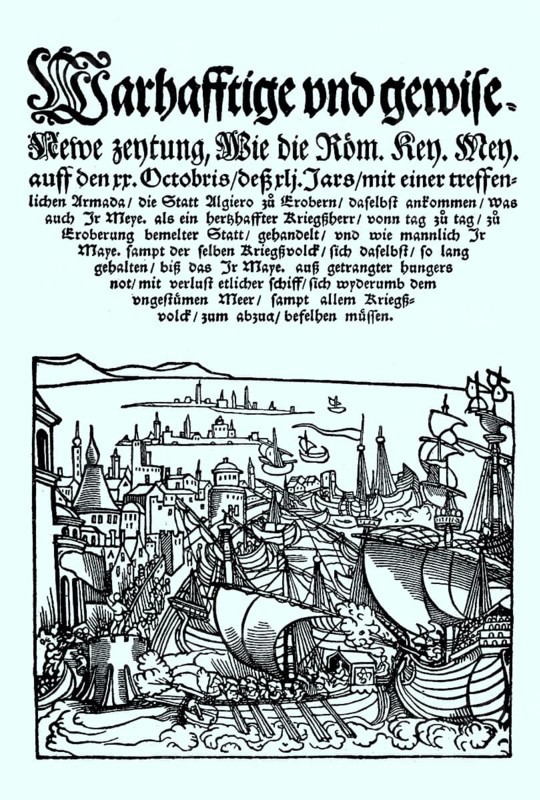 Titelbild und erste Zeile einer Zeitung ueber Karl V. der mit seiner Armada die Stadt Algier erobern will