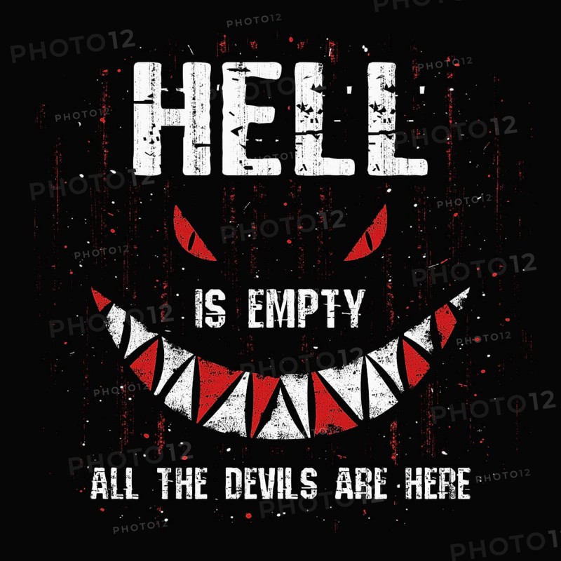 Hell is empty and all the devils are here. Awful quote by William Shakespeare with a creepy conceptual design. Halloween seasonal scary text art illustration