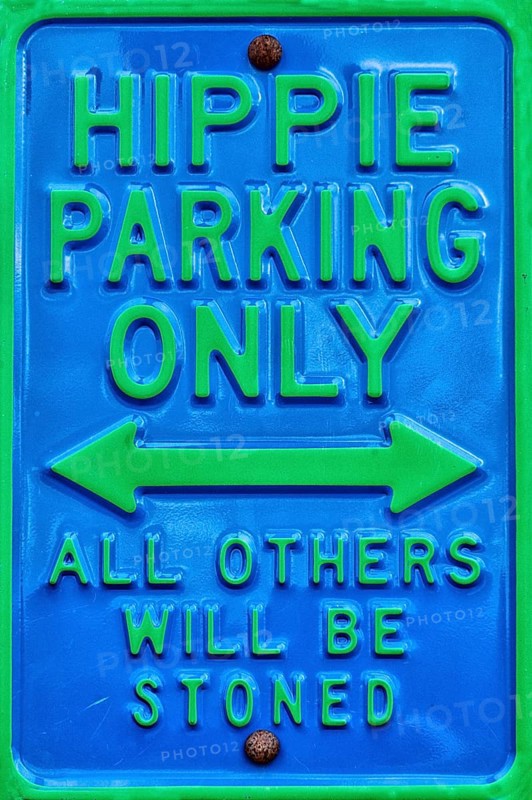 Hippie Parking Only sign