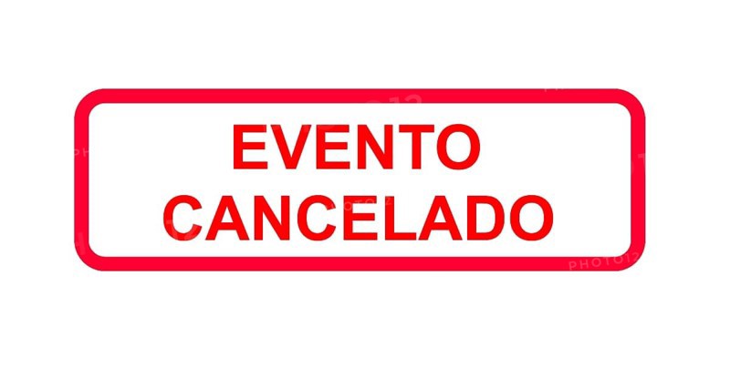 Red sign with the note (event) cancelled