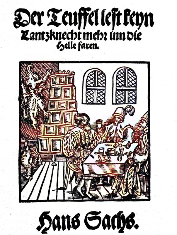 Der Titel einer Komödie von Hans Sacks 1556, The title of a comedy by Hans Sacks 1556, Der Teuffel lest keyn Lantzknecht mehr in die Helle faren, digital reproduction of an original from the 19th century, original date unknown