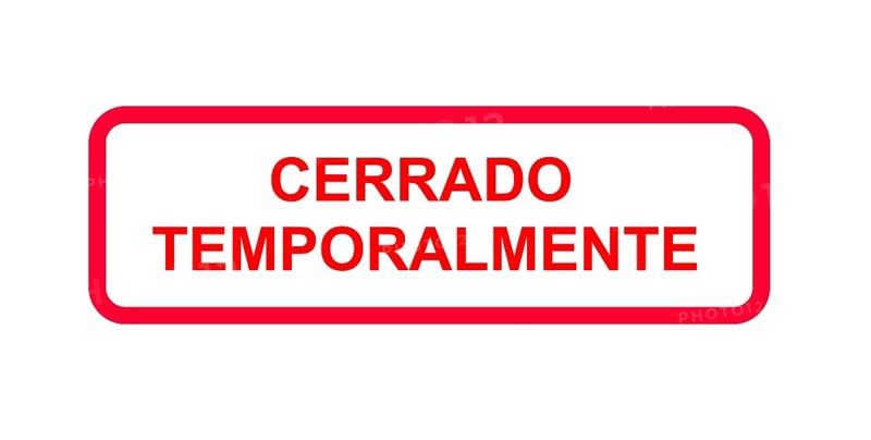 Rotes Schild in spanischer Sprache mit der Angabe cerrado (temporalmente)