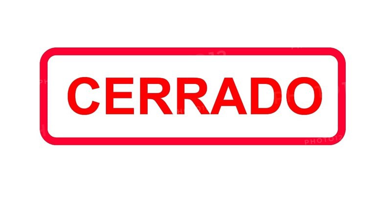 Rotes Schild in spanischer Sprache mit der Angabe cerrado (temporalmente)