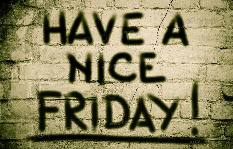 Have A Nice Friday Concept