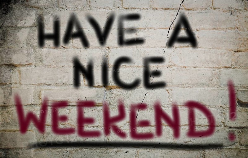 Have A Nice Weekend Concept