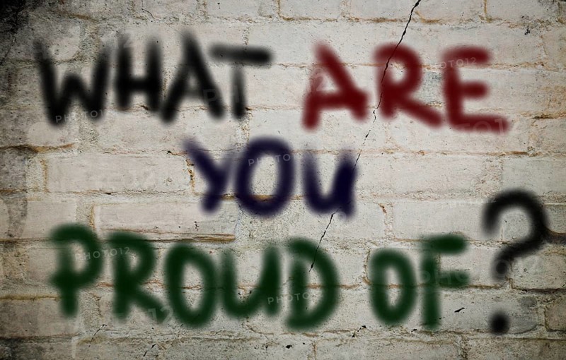 What Are You Proud Off Concept