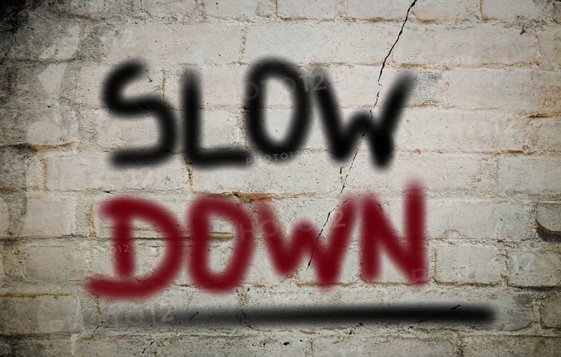 Slow Down Concept