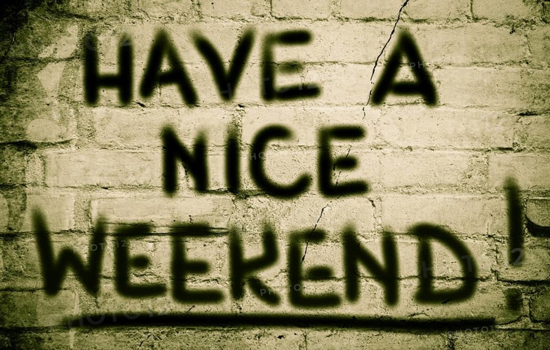 Have A Nice Weekend Concept