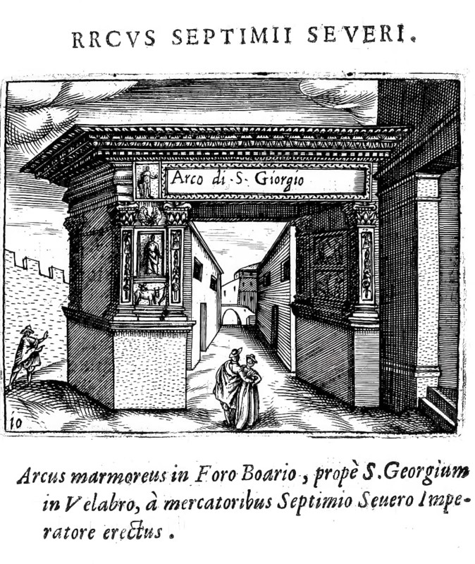 The Argentarian Arch, a monument at the Forum Boarium in Rome, erected in honour of the Emperor Septimius Severus, Rome, Italy, Historical, digitally enhanced reproduction from Grandezze della citta di Roma antiche et moderne by Jacomo Crulli de Marcucci, from 1630