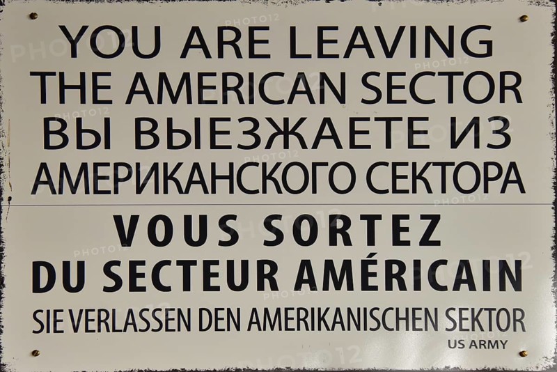 Old sign on the border of West Berlin and East Berlin, during the Cold War, Berlin, Germany