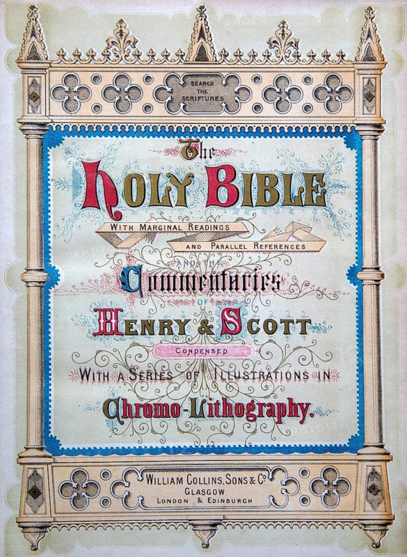 The Holy Bible cover page by Henry & Scott illustration in Chromo-Lithography, William Collins publisher c 1880