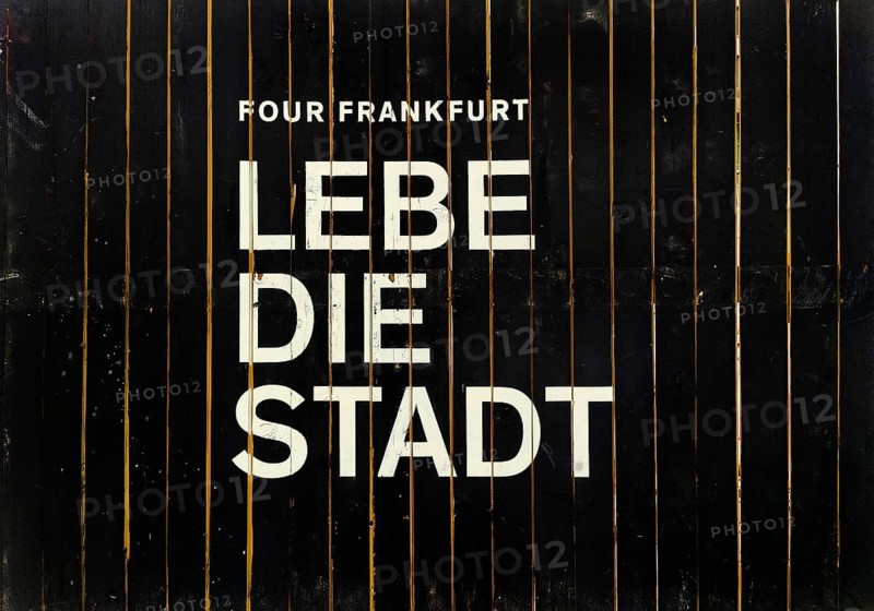 Construction fence in the banking district with the inscription Four Frankfurt Lebe die Stadt, Frankfurt am Main, Hesse, Germany