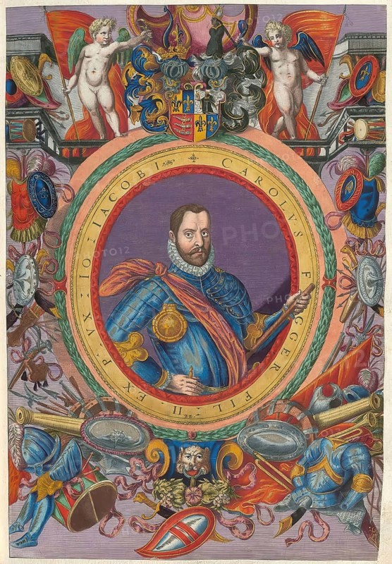 Members of the famous Fugger family in Augsburg, Karl Fugger, also known as Carolus Fugger, the Freiherr von Kirchberg and Weissenhorn living from 1543 to 1580, authentic reproduction from Fuggerorum et Fuggerarum imagines, a collection of colored copper engravings created in the late 16th and early 17th century and made by Dominicus Custos, historical