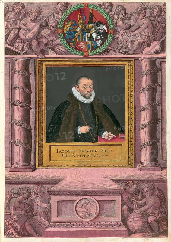 Members of the famous Augsburg Fugger family, Jakob III Fugger (30 March 1542 - 7 February 1598) was a German merchant and landowner, imperial count and lord of Babenhausen Castle in Upper Swabia, authentic reproduction from Fuggerorum et Fuggerarum imagines, a collection of coloured engravings created in the late 16th and early 17th century and made by Dominicus Custos, historical