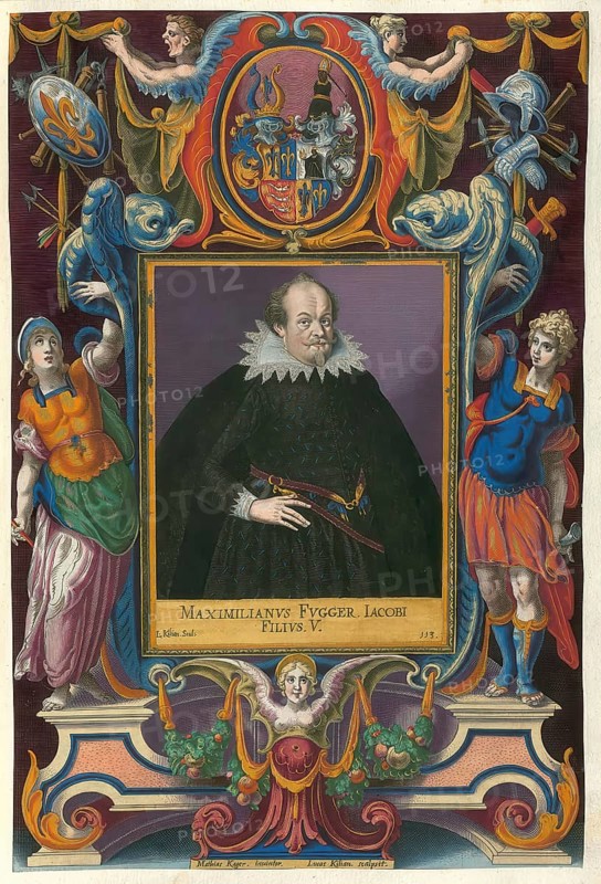 Members of the famous Augsburg Fugger family, Maximilian Count Fugger, Lord of Boos (1587 - 1629), son of Jacob III Fugger, authentic reproduction from Fuggerorum et Fuggerarum imagines, a collection of coloured engravings made in the late 16th and early 17th century by Dominicus Custos, historical