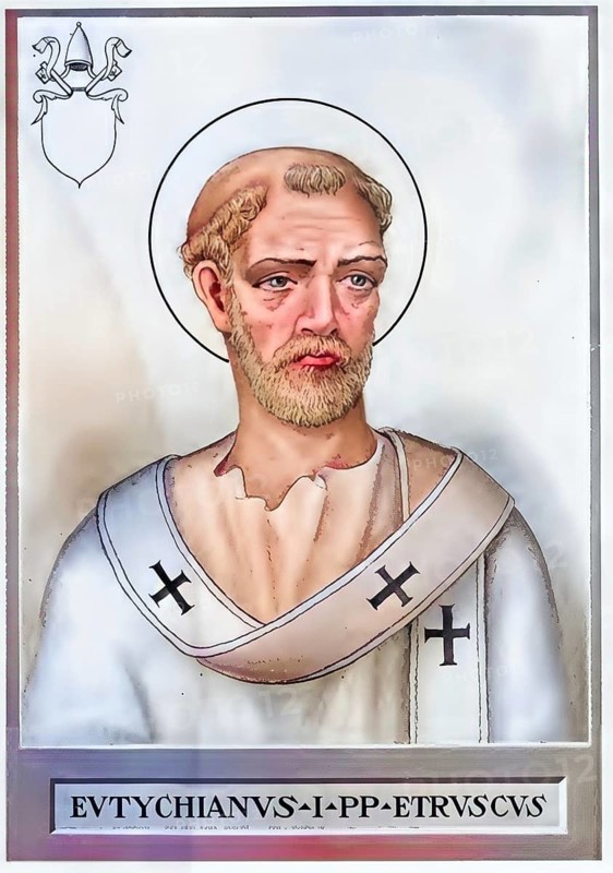Eutychianus, or Eutychianus for short (the Happy One, died 7 December 283), was Bishop of Rome from 275 to 283, Historical, authentic, digitally restored reproduction from a 19th century original, Record date not stated, subsequently coloured