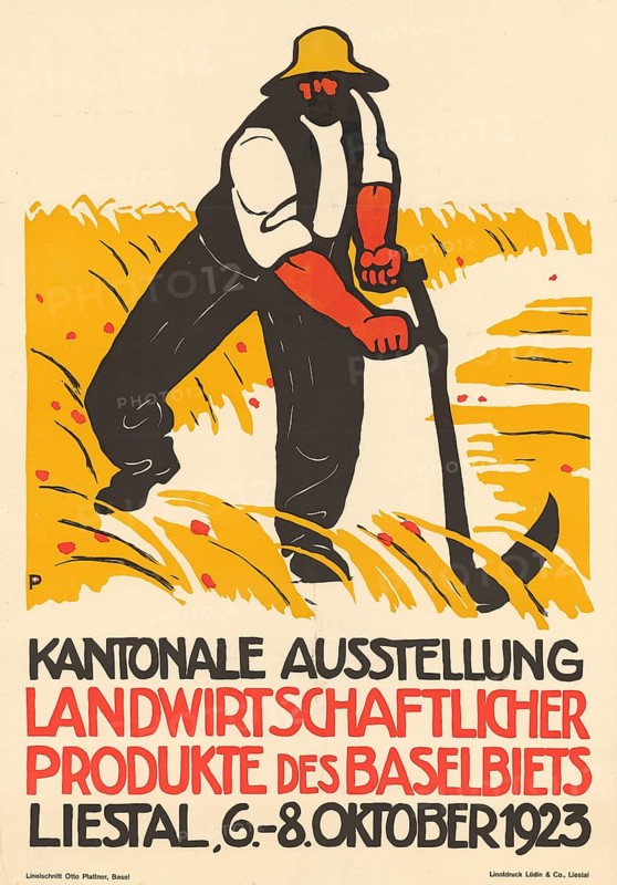 Otto Plattner (b. 29 June 1886, d. 20 October 1951), Swiss painter, graphic artist: Event, advertising, Cantonal exhibition of agricultural products, Basel, 1923, Switzerland, reproduction of a poster, A farmer mowing a field, advertising an agricultural exhibition