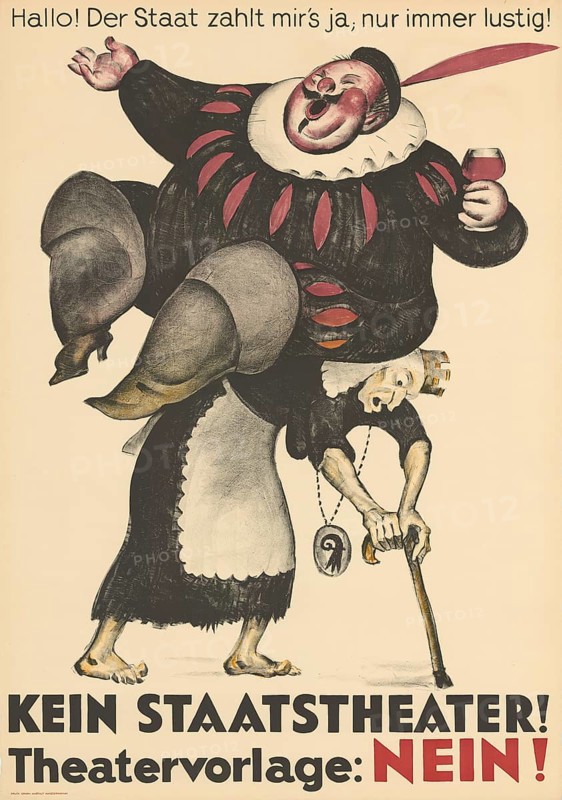 Otto Plattner (born 29 June 1886, died 20 October 1951), Swiss painter, graphic artist: politics, culture, protest, Kein Staatsthater, Theatervorlage Nein, 1924, Switzerland, reproduction of a poster, Ein Clown hebt eine Frau, criticising the financing of the Staatstheater