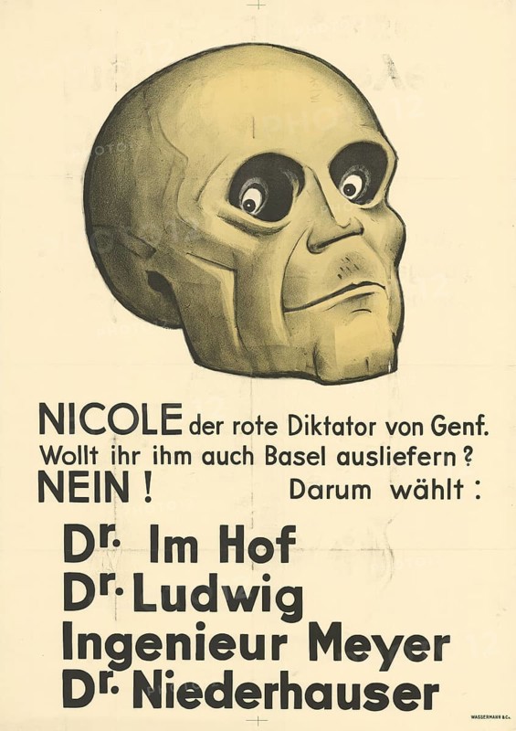 Otto Plattner (born 29 June 1886, died 20 October 1951), Swiss painter, graphic artist: Politics, protest, Nicole the red dictator of Geneva, will you hand Basel over to him, No, election campaign, 1935, Switzerland, reproduction of a poster, A skull and crossbones dictator symbolises political threat, contains election slogans