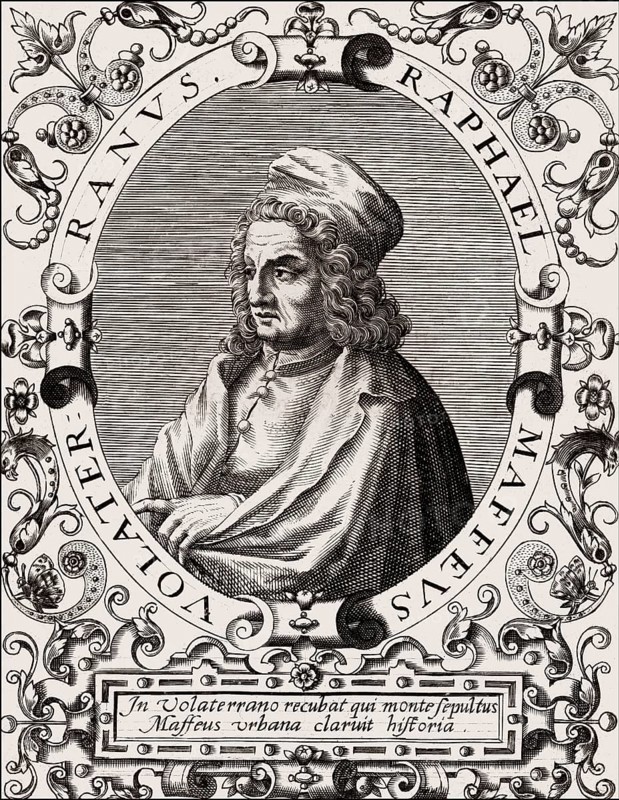 Raffaello Maffei, 1451 – 1522, an Italian humanist, historian and theologian