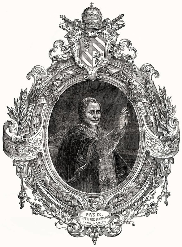 Pope Pius IX, 13 May 1792 – 7 February 1878, reigned as Pope from 16 June 1846 to his death