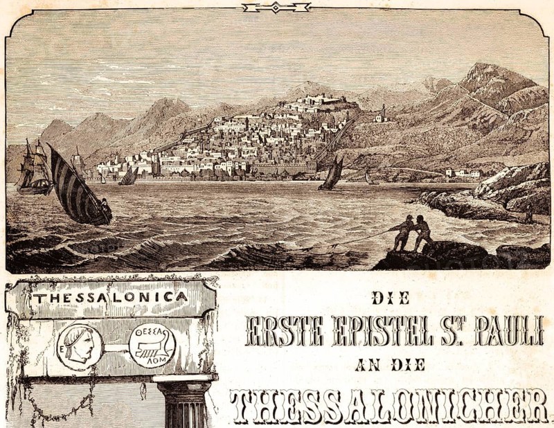 First epistle of the Apostle Paul to the Thessalonians or Thessalonians, Paul epistle, letter, city of Thessaloniki, city wall, Greece, Aegean Sea, mountainside, building, fortress, sailing ships, strong wind, high waves, line, pull ashore, title, Bible, New Testament, historical illustration 1850