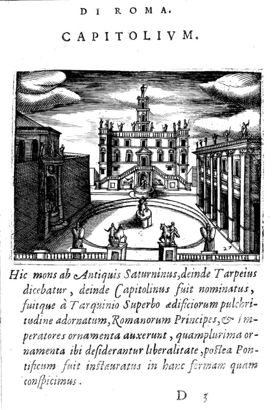 Campidoglio, Capitoline Square, Italian Piazza del Campidoglio, has been the central square on the Capitoline Hill in Rome, Italy, since the early modern period until today, Historical, digitally enhanced reproduction from Grandezze della citta di Roma antiche et moderne by Jacomo Crulli de Marcucci, from 1630, Rome