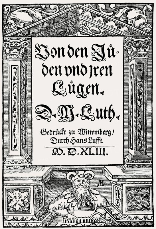 Title page against the Jews by Marin Luther, based on the opposition in faith, 1543