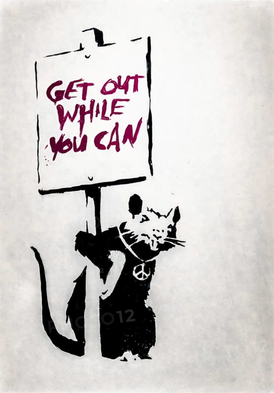 Banksy - Get Out While You Can, 2004, exhibition The World of Banksy
