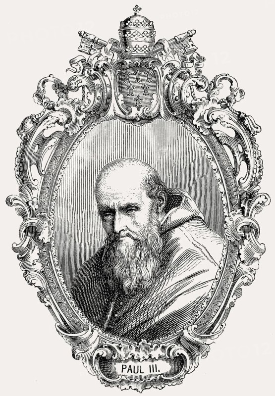 Paul III or Alessandro Farnese, 1468, 1549, Pope of the Roman Catholic Church from 1534-1549