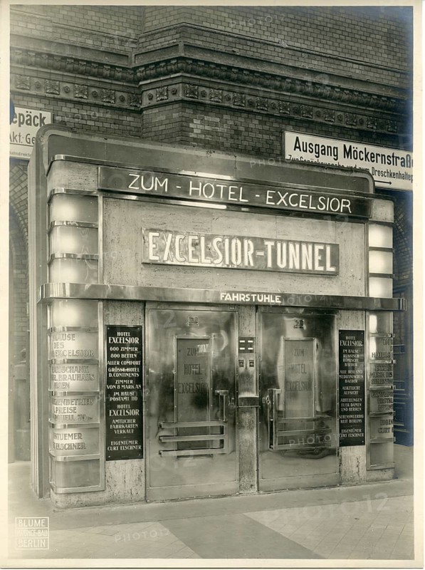 Excelsior Tunnel, Anhalter Bahnhof, Möckernstraße, Königgrätzer Str., access to Hotel Excelsior, lift, art deco, elegance, elegant art deco entrance to the Excelsior tunnel with elaborate lighting and lettering, Blume-Bronce building, 1928