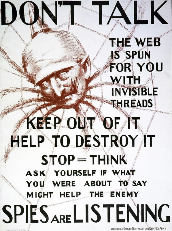 First World War 1914-1918: Don't speak, the web is spun for you with invisible threads, stay out of it, help destroy it - spies are listening. 1918 USA propaganda poster showing the head of Kaiser Wilhelm II as a spider. Anti-German