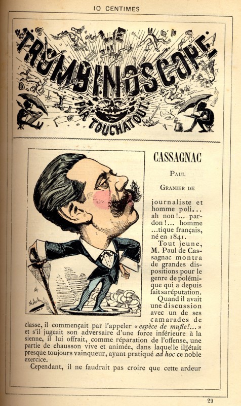 Caricature de Paul Cassagnac, in : "Le Trombinoscope"