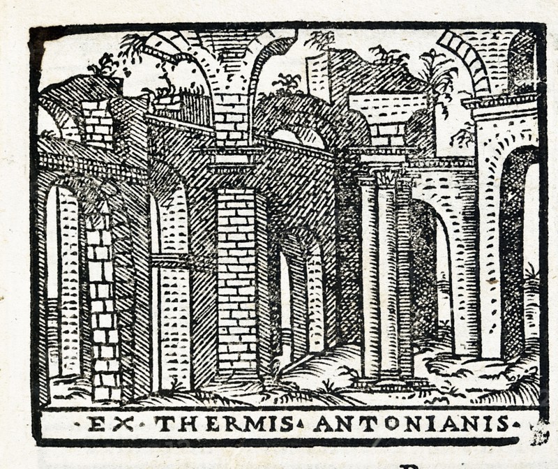 Ex Thermis Antonianis: ruins of the Baths of Antoninus the Pious in Rome