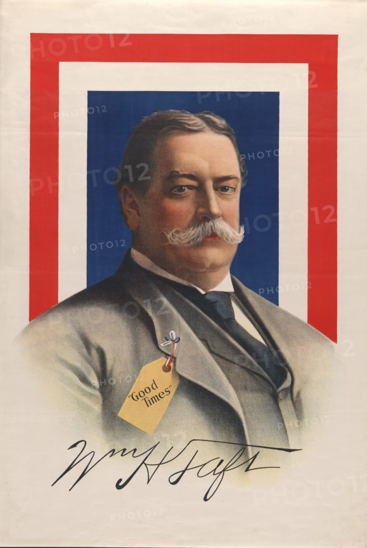 William Howard Taft, Head and Shoulders Portrait against Red, White and Blue Background, "Good Times" Printed on Label attached to his Coat, U.S. Presidential Election, USA, Chromolithograph, 1908