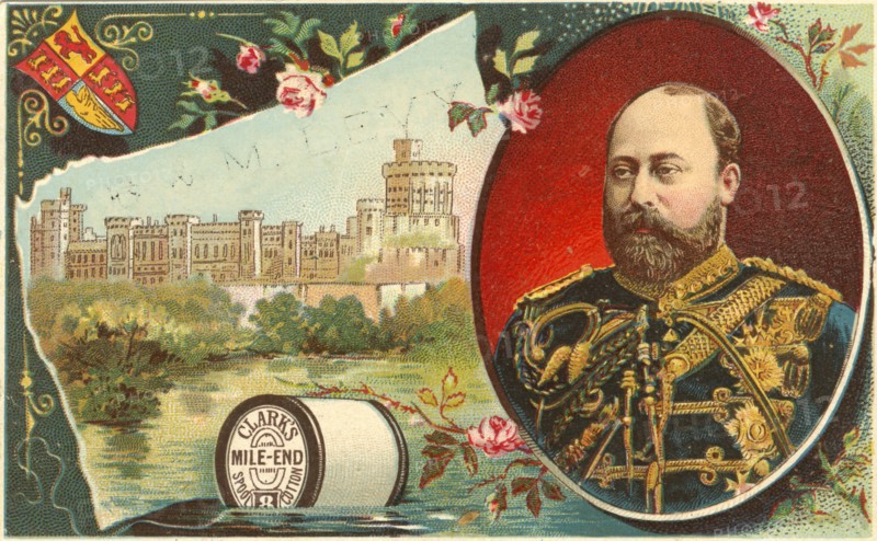 King Edward VII, Trade Card, Clark's Mile-End Spool Thread, USA, circa 1900
