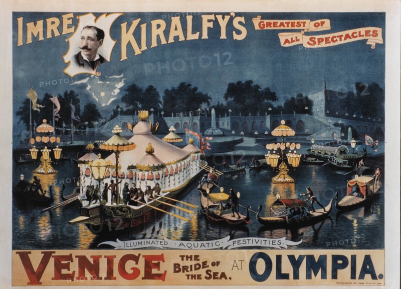 Imre Kiralfy's Greatest of all Spectacles, Venice the Bride of the Sea at Olympia, Illuminated Aquatic Festivities, Poster, 1891