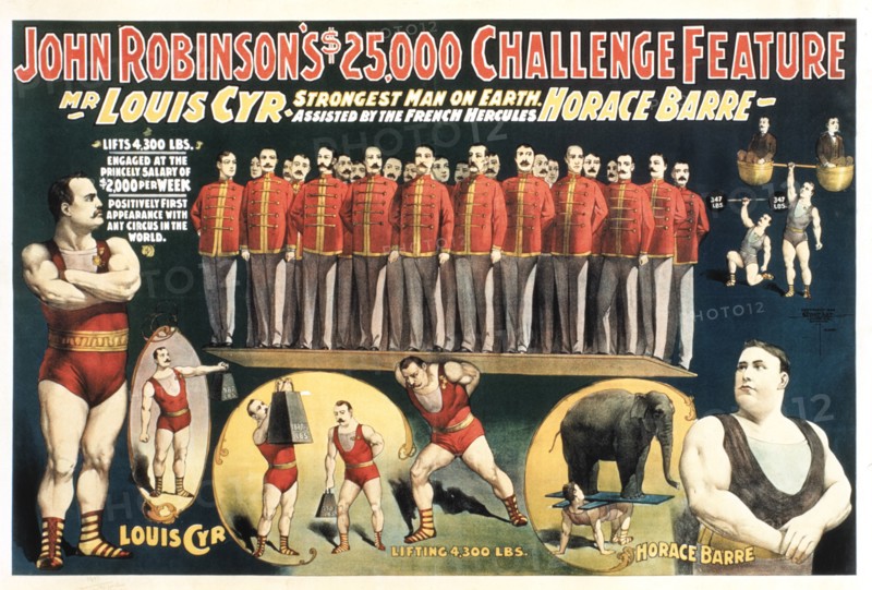 John Robinson's $25,000 Challenge Feature, Mr. Louis Cyr, Strongest Man on Earth Assisted by the French Hercules Horace Barre, Circus Poster, circa 1898