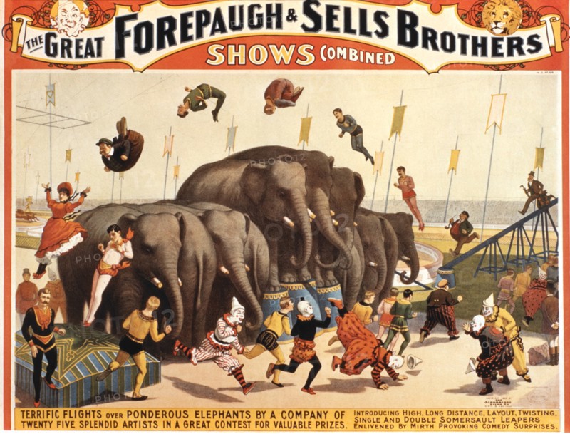 The Great Forepaugh and Sells Brothers Shows Combined, Terrific Flights over Ponderous Elephants by a Company of Twenty Five Artists, Circus Poster, circa 1899