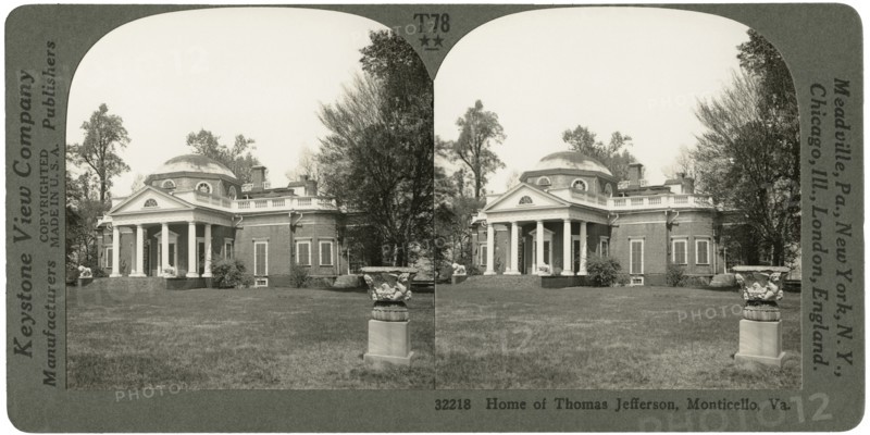Home of Thomas Jefferson, Monticello, Virginia, USA, Stereo Card, Keystone View Company