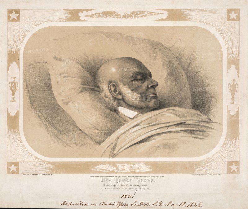John Quincy Adams, Sketched by Arthur J. Stansbury Esq., A Few Hours Previous to the Death of Mr. Adams, Lithograph by Sarony & Major, New York, 1848