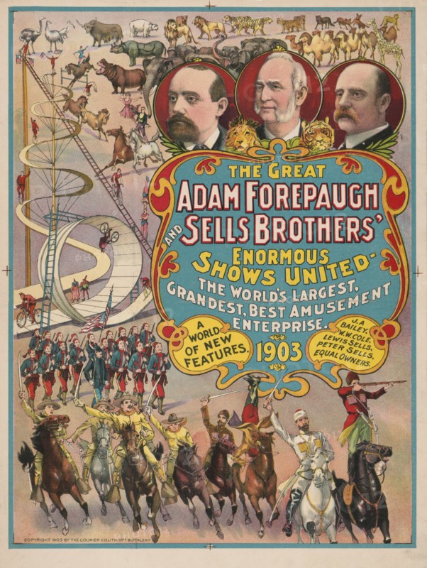 The Great Adam Forepaugh and Sells Brothers Enormous Shows United, Circus Poster, Lithograph, Courier Litho. Co., 1903