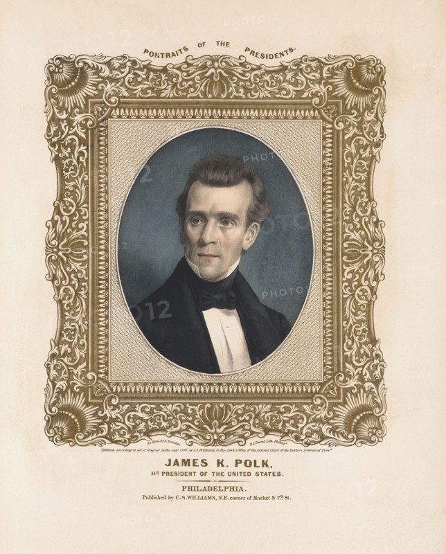 Portraits of the Presidents, James K. Polk, 11th President of the United States, on stone by A. Newsam, Lithograph, P.S. Duval Lith., Published by C.S. Williams, 1846